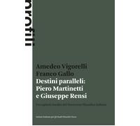 Destini paralleli: Piero Martinetti e Giuseppe Rensi. Un capitolo inedito ...