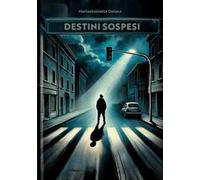 Destini sospesi