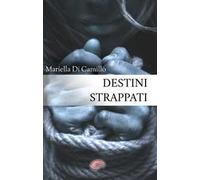 Destini strappati