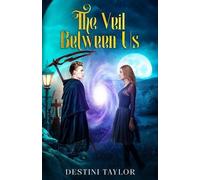 Destini Taylor The Veil Between Us (Tascabile)