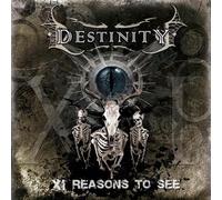 Destinity - Xi Reasons To See