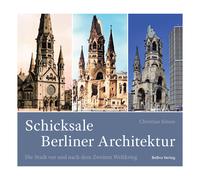 Destino architettura berlinese: la città prima e dopo la seconda guerra...