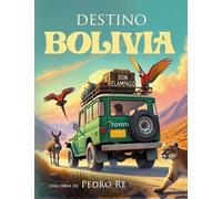 Destino Bolivia: Fútbol y viajes
