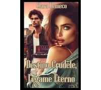 Destino crudele, legame eterno