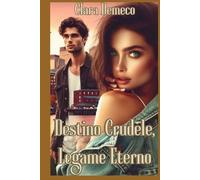 Destino crudele, legame eterno