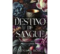 Destino di Sangue: Una romance paranormale con shifter, anime gemelle e amore proibito