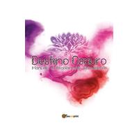Destino Oscuro Remastered - Edizione LTE di Luca De Marini, 2017, Youcanprint