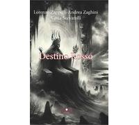 Destino rosso - 2025 - Casa Editrice il Filo di Arianna