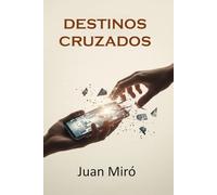 DESTINOS CRUZADOS: Entre el Vacio y la Esperanza