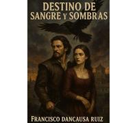 Destinos de Sangre y Sombras