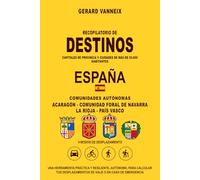 DESTINOS: Distancias y duraciones desde las comunidades autónomas de Aragón, Comunidad Foral de Navarra, La Rioja y País Vasco