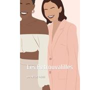DESTINS CROISÉS: Les Retrouvalilles: 1