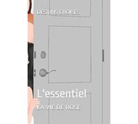 DESTINS CROISÉS: L'essentiel