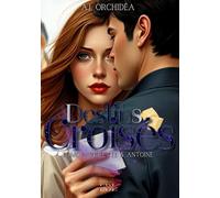 Destins croisés: Tome 1 : Violette & Antoine