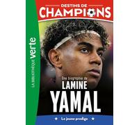 Destins de champions, Tome 32 - Une biographie de Lamine Yamal