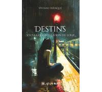 Destins: Sous la constellation du loup