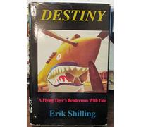 Destiny: A Flying Tigers Rendezvous With Fate