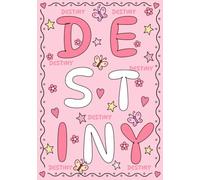 Destiny: A Personalized Notebook for Those Lucky Enough to Have the World's Most Wonderful Name