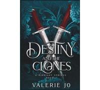 Destiny and the Clones: A Fated Vampire Sacrifice Romance