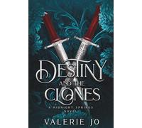 Destiny and the Clones: A Fated Vampire Sacrifice Romance