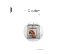 Destiny. Ediz. italiana, inglese e francese - AA.VV.