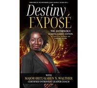 Destiny Exposé: The Anthology: Leading Ladies Edition