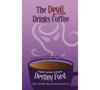 Destiny Ford Angela Corbett The Devil Drinks Coffee (Tascabile)