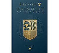 Destiny: Grimoire Anthology (volume 3) (Copertina rigida) Destiny