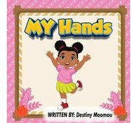 Destiny Moomau My Hands (Tascabile)