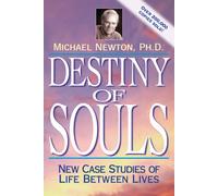 Destiny Of Souls Di Michael Newton Nuovo Libro Life Between Lives Case Studies