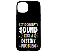 DESTINY Personalized Women's Gift Custom DESTINY Custodia per iPhone 15 Plus
