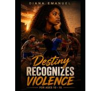 Destiny Recognizes Violence: An Interactive Learning Story Teaching Boys the Power of Walking Away