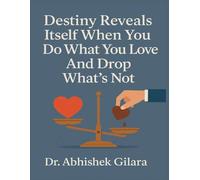 DESTINY REVEALS ITSELF WHEN YOU DO WHAT YOU LOVE AND DROP WHAT’S NOT