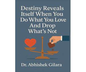 DESTINY REVEALS ITSELF WHEN YOU DO WHAT YOU LOVE AND DROP WHAT’S NOT