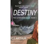 DESTINY THE ALTERVERSE SAGA: BOOK I