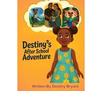 Destiny's After School Adventure