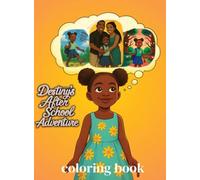 Destiny's After School Adventure Coloring Book