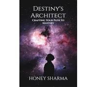 Destiny's Architect: Crafting your path to mastery