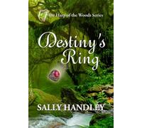 Destiny's Ring: The Harp of the Woods Series