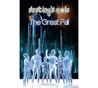 Destiny's Role Dimensions 1: The Great Fall