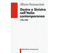 Destra e sinistra nell'Italia contemporanea (1796-1992)