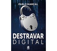 Destravar Digital: Pablo Marçal