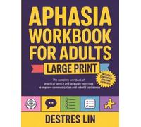 Destres Lin Aphasia Workbook For Adults - Large Print: The complete (Tascabile)