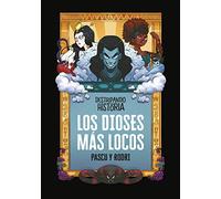Destripando la historia - Los dioses más locos
