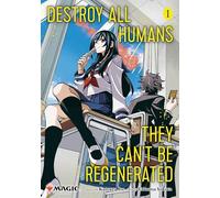 Katsura Ise Tak Destroy All Humans. They Can't Be Regenerated. A Mag (Tascabile)