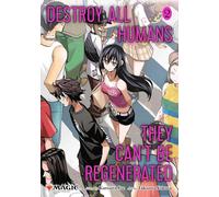 Katsura Ise Tak - Destroy All Humans. They Can't - A Magic: The Gathering Manga Vol. 2 - Tascabile