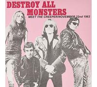 Destroy All Monsters - Nov 22 / Meet The Creeper