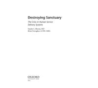 Destroying Sanctuary: The Crisis in Human Service Deliv - HardBack NUOVO...