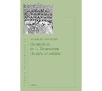 Destruction De La Destruction: (Tahafut al-tahafut)