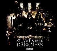 Destructive Tendencies - Slaves To The Darkness (2 CD)